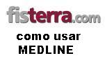 Pgina de FISTERRA para ayuda en el uso de PubMed MEDLINE